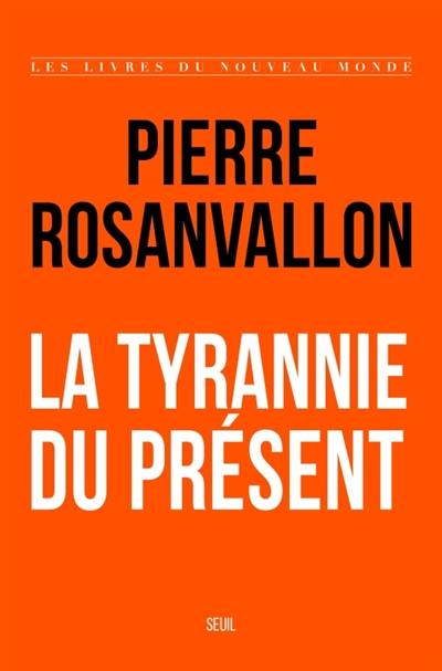 La tyrannie du présent