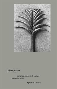 De la répétition : langage musical et formes de l'invariance
