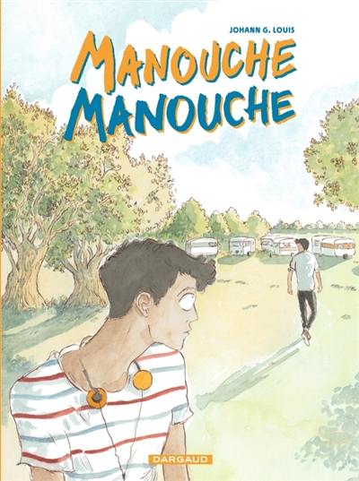Manouche, Manouche Manouche, Manouche
