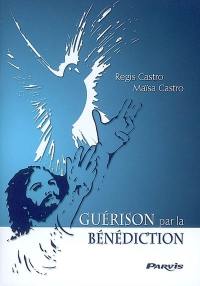 La guérison par la bénédiction