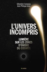 L'univers incompris