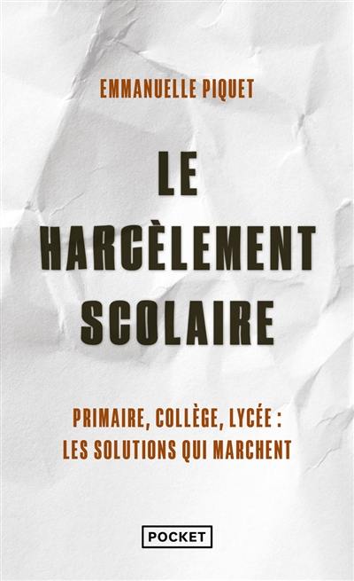 Le harcèlement scolaire en 100 questions