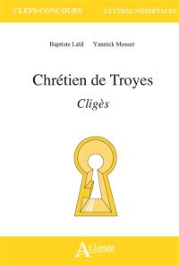 Chrétien de Troyes, Cligès