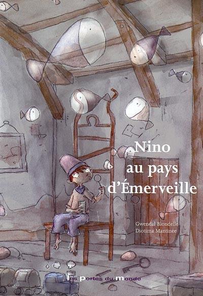 Nino au pays d'Emerveille Nino au pays d'Emerveille