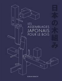 Les assemblages japonais pour le bois