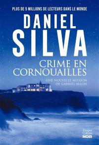 Crime en Cornouailles : une nouvelle mission de Gabriel Allon