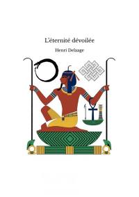 L ?éternité dévoilée