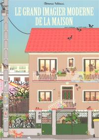 Le grand imagier moderne de la maison