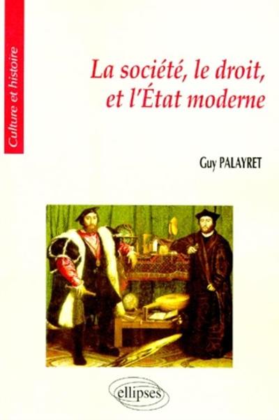 L'Etat, le droit et la société moderne L'Etat, le droit et la société moderne