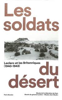 Les soldats du désert : Leclerc et les Britanniques (1940-1943)