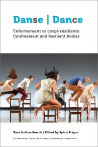 Danse : enfermement et corps résilients / Dance : confinement and resilient bodies