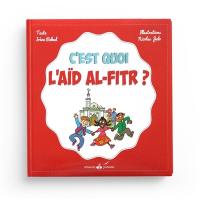C'est quoi l'Aïd al-Fitr ?