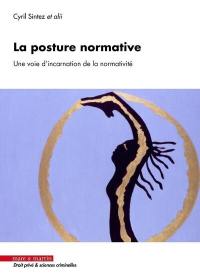 La posture normative : une voie d'incarnation de la normativité
