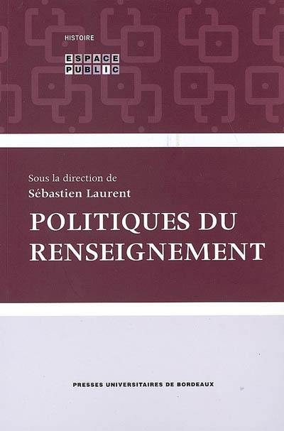 Politiques du renseignement Politiques du renseignement