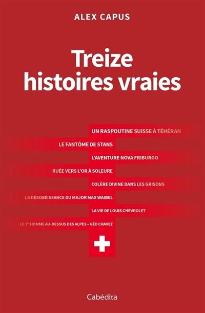 Treize histoires vraies Treize histoires vraies