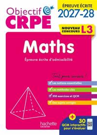 Maths : épreuve écrite d'admissibilité L3 : nouveau concours 2027-2028