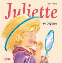 Juliette se déguise