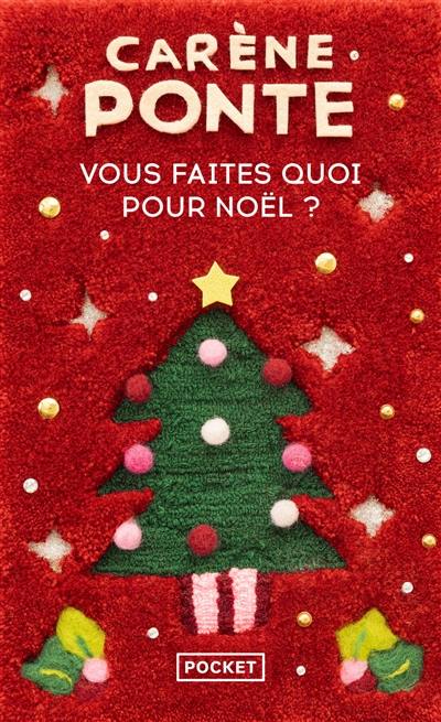Vous faites quoi pour Noël ? Vous faites quoi pour Noël ?