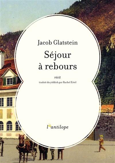 Séjour à rebours : récit Séjour à rebours : récit