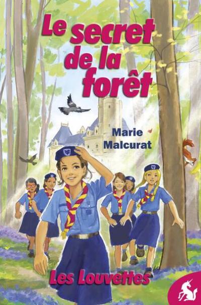 Les Louvettes. Vol. 1. Le secret de la forêt