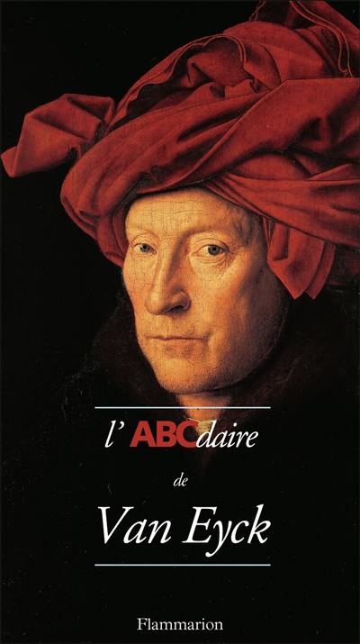 L'ABCdaire de Van Eyck L'ABCdaire de Van Eyck