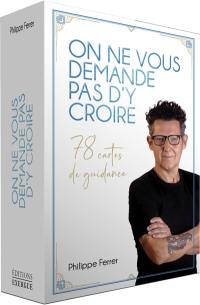 On ne vous demande pas d'y croire : 78 cartes de guidance
