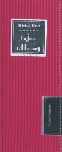 Un jour, l'Homme