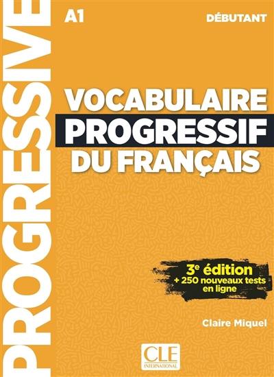 Vocabulaire progressif du français, A1, débutant Vocabulaire progressif du français, A1, débutant