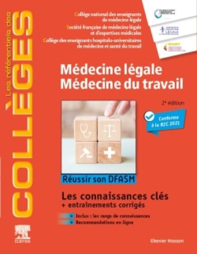 Médecine légale, médecine du travail : réussir son DFASM : les connaissances clés + entraînements corrigés