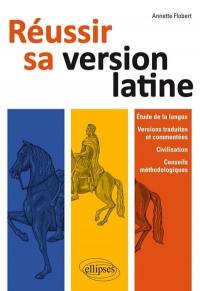 Réussir sa version de latin