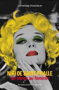 Niki de Saint Phalle : un héros au féminin