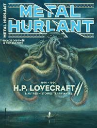 Métal hurlant, hors-série, n° 18B. H.P. Lovecraft : 1970-1990 : & autres histoires terrifiantes