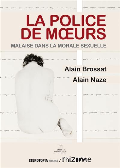 La police de moeurs : malaise dans la morale sexuelle La police de moeurs : malaise dans la morale sexuelle