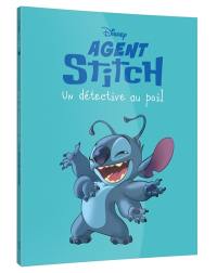 Agent Stitch. Vol. 1. Un détective au poil