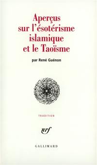 Aperçus sur l'ésotérisme islamique et le taoïsme