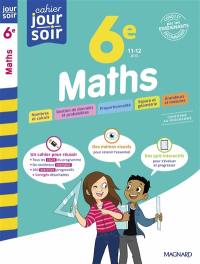Maths 6e, 11-12 ans : conforme au programme
