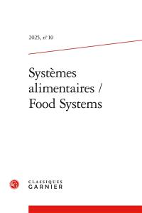 Systèmes alimentaires = Food systems, n° 10