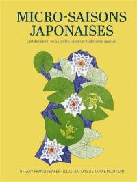 Micro-saisons japonaises : l'art de ralentir en suivant le calendrier traditionnel japonais