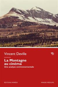 La montagne au cinéma : une analyse environnementale