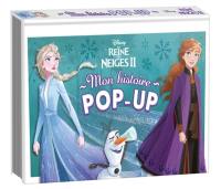La reine des neiges 2 : mon histoire pop-up