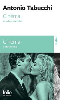 Cinéma : et autres nouvelles. Cinema : e altre novelle