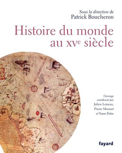 Histoire du monde au XVe siècle Histoire du monde au XVe siècle