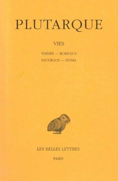 Vies. Vol. 1. Thésée-Romulus *** Lycurgue-Numa