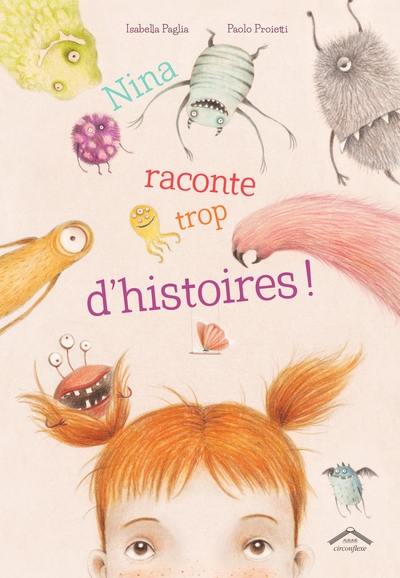 Nina raconte trop d'histoires ! Nina raconte trop d'histoires !