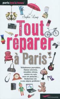 Tout réparer à Paris