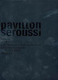 Pavillon Seroussi : biothing, DORA (Design Office for Research and Architecture), EZCT Architecture & Design Research, Gramazio & Kohler, IJP George L. Legendre, Xefirotarch