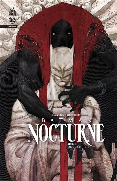 Batman nocturne. Vol. 1. Ouverture Batman nocturne. Vol. 1. Ouverture