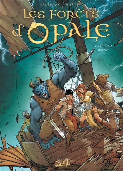 Les forêts d'Opale. Vol. 11. La fable oubliée Les forêts d'Opale. Vol. 11. La fable oubliée