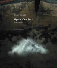 Opéra silencieux : exposition, Aigne, La Cola, du 25 juillet au 1er novembre 2026