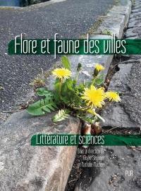 Flore et faune des villes : littérature et sciences Flore et faune des villes : littérature et sciences